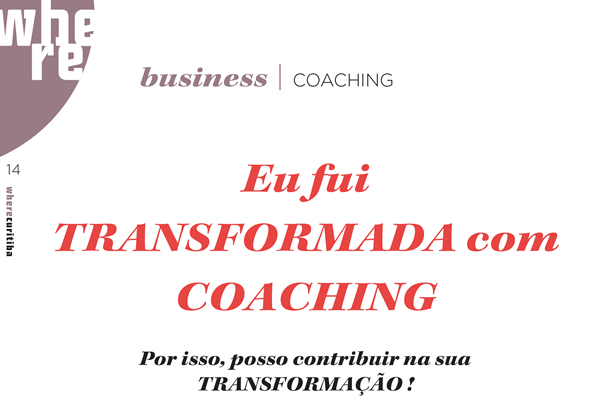 Matéria Na Revista Where Curitiba – Eu Fui TRANSFORMADA Com COACHING