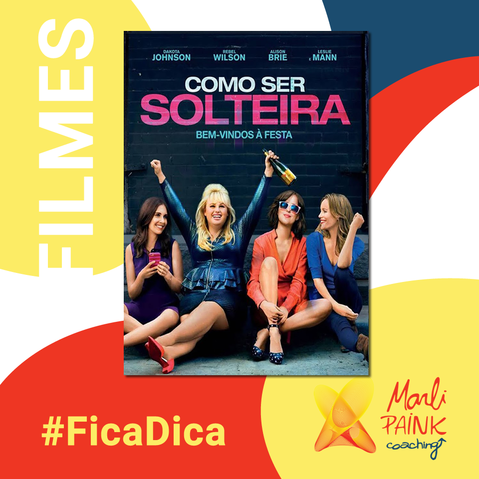 Filme – Como Ser Solteira